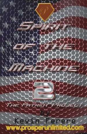 Spirit of the Machine 2 de Kevin Ferere