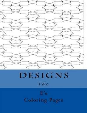 Designs Two de E's Coloring Pages