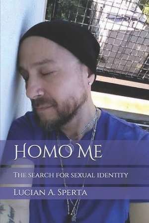 Homo Me de Lucian a. Sperta