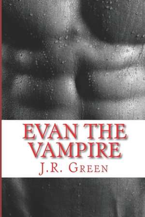 Evan the Vampire de John R. Green