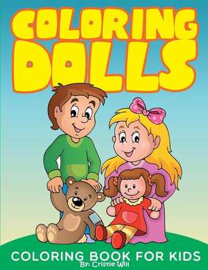 Coloring Dolls de Cristie Will