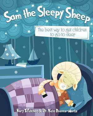 Sam the Sleepy Sheep de Rory Z. Fulcher