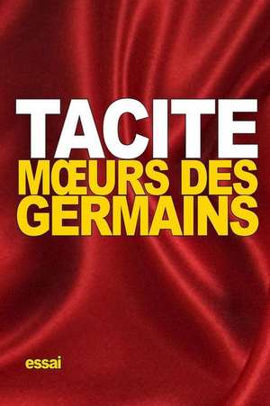 M Urs Des Germains de Tacite