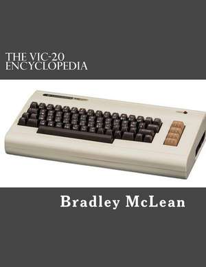 The Vic-20 Encyclopedia de Bradley McLean Jr