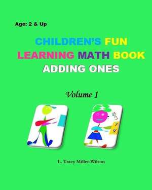 Children's Fun Learning Math Book de L. Tracy Miller-Wilson