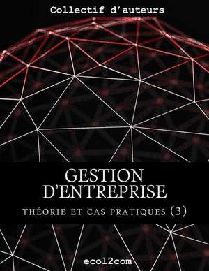 Theorie Et Cas Pratiques (3) de M. Antoine Melo