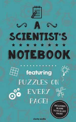 A Scientist's Notebook de Clarity Media