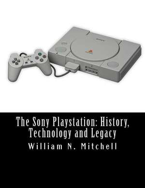 The Sony PlayStation de William N. Mitchell