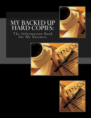 My Backed Up Hard Copies de Christine Canning-Wilson