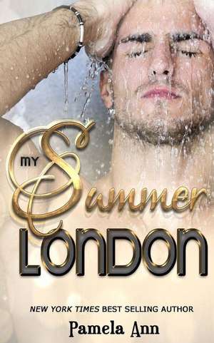 My Summer in London de Pamela Ann