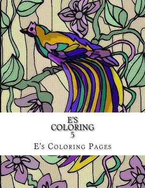 E's Coloring 5 de E's Coloring Pages