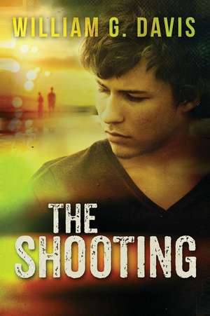 The Shooting de William G. Davis