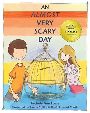 An Almost Very Scary Day de Judy Ann Lowe