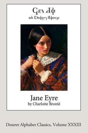 Jane Eyre (Deseret Alphabet Edition) de Charlotte Bronte