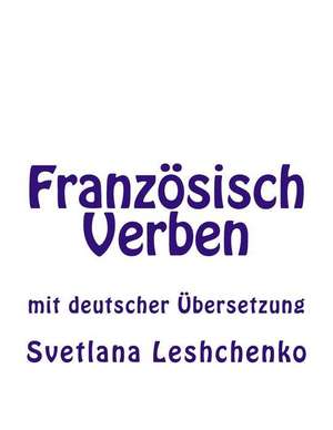 Franzosisch Verben de Svetlana Leshchenko