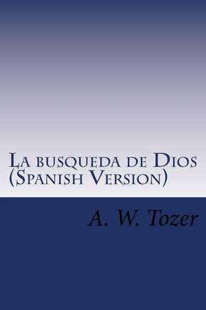 La Busqueda de Dios (Spanish Version)