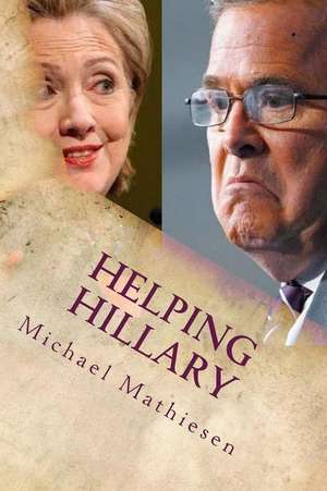 Helping Hillary de Michael Mathiesen