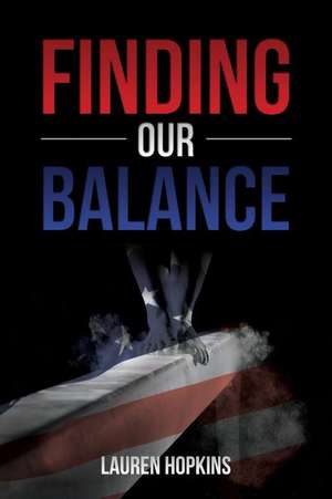 Finding Our Balance: Death of Innocence de Lauren Hopkins