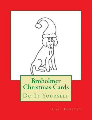 Broholmer Christmas Cards de Gail Forsyth