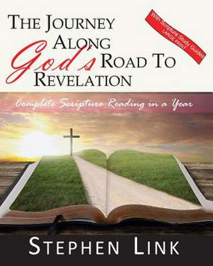 The Journey Along God's Road to Revelation - Large Print de Stephen Link