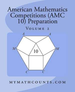 American Mathematics Competitions (AMC 10) Preparation (Volume 2) de Yongcheng Chen