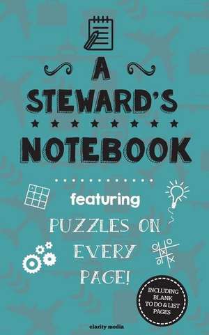 A Steward's Notebook de Clarity Media