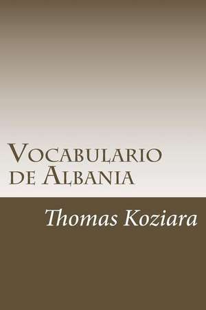 Vocabulario de Albania de Thomas P. Koziara