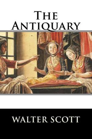 The Antiquary de Walter Scott