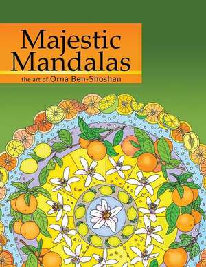 Majestic Mandalas Adult Coloring Book: Yellowstone Bites Back de Orna Ben-Shoshan