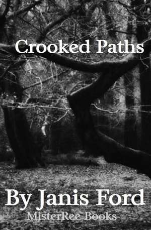 Crooked Paths de Janis Ford