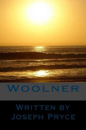 Woolner de Joseph Pryce