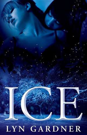 Ice de Lyn Gardner