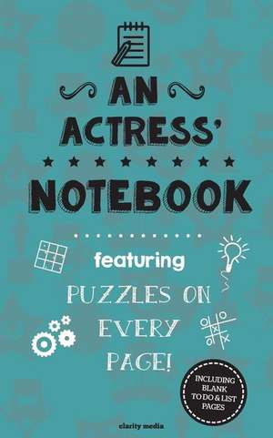 An Actress' Notebook de Clarity Media