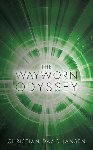 The Wayworn Odyssey de Christian David Jansen