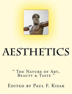 Aesthetics de Edited by Paul F. Kisak