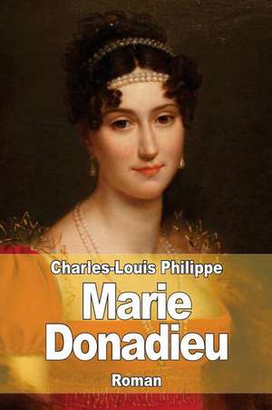 Marie Donadieu de Charles-Louis Philippe