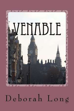 Venable: A Teleplay de Dr Deborah M. Long Ph. D.