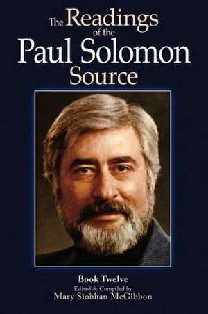 The Readings of the Paul Solomon Source Book 12 de Paul Solomon