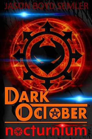 Dark October de Jason Boyd Semler