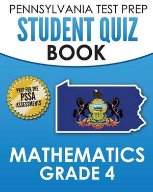 Pennsylvania Test Prep Student Quiz Book Mathematics Grade 4 de Test Master Press Pennsylvania