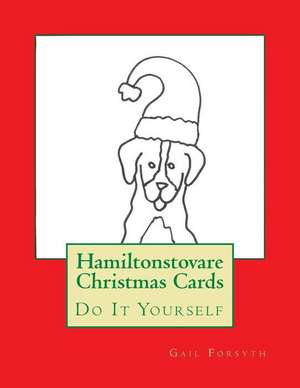 Hamiltonstovare Christmas Cards de Gail Forsyth