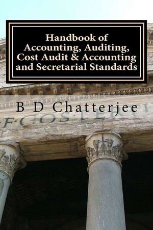 Handbook of Accounting, Auditing, Cost Audit & Accounting and Secretarial Standards de B. D. Chatterjee