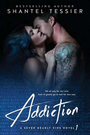 Addiction: Poems de Shantel Tessier