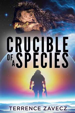 Crucible of a Species de Terrence Zavecz