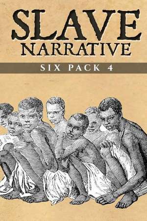 Slave Narrative Six Pack 4 de Ida B. Wells Barnett