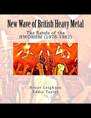 New Wave of British Heavy Metal de Bruce Leighton