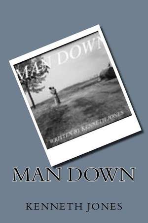 Man Down de MR Kenneth Jones