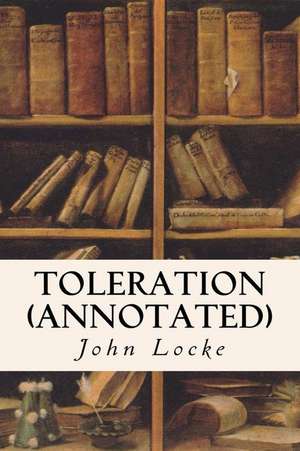 Toleration (Annotated) de John Locke