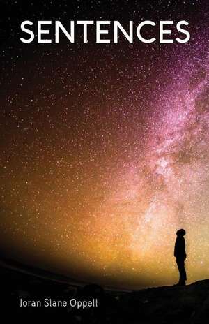 Sentences: My Sister and Me de Joran Slane Oppelt