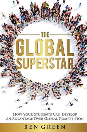 The Global Superstar de Ben Green